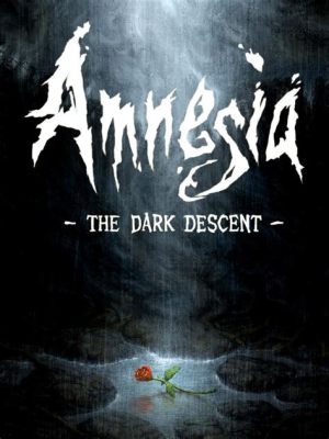 Amnesia: The Dark Descent; Un Viaje Perturbador A Través De La Memoria Perdida!