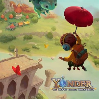 ¿Yonder: The Cloud Catcher Chronicles te atrapará con su encanto bucólico?